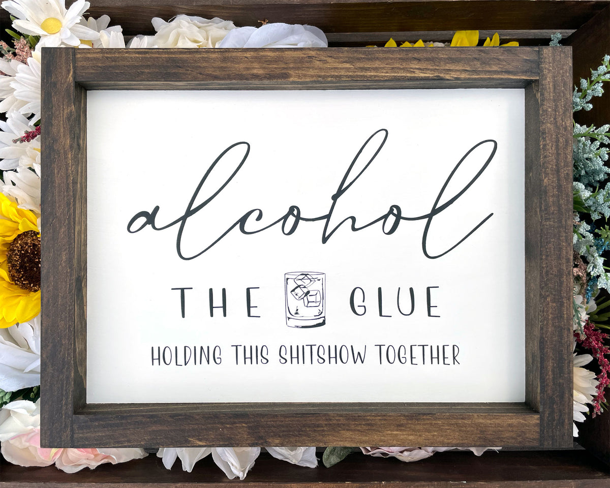Alcohol The Glue Holding This S-show Together
