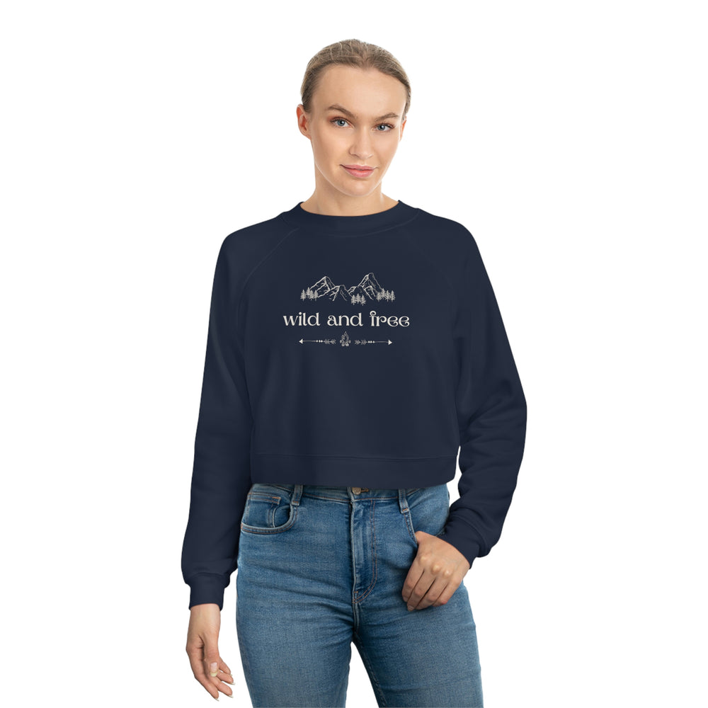 
                  
                    Wild and Free | Camping/Hiking Theme Women's Cropped Fleece Pullover
                  
                