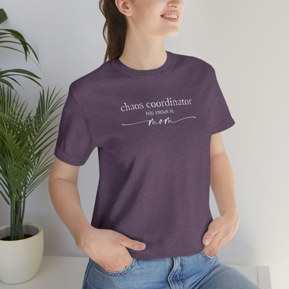 
                  
                    Chaos Coordinator a.k.a. Mom | Funny Mom Shirt | Mother's Day Gift
                  
                