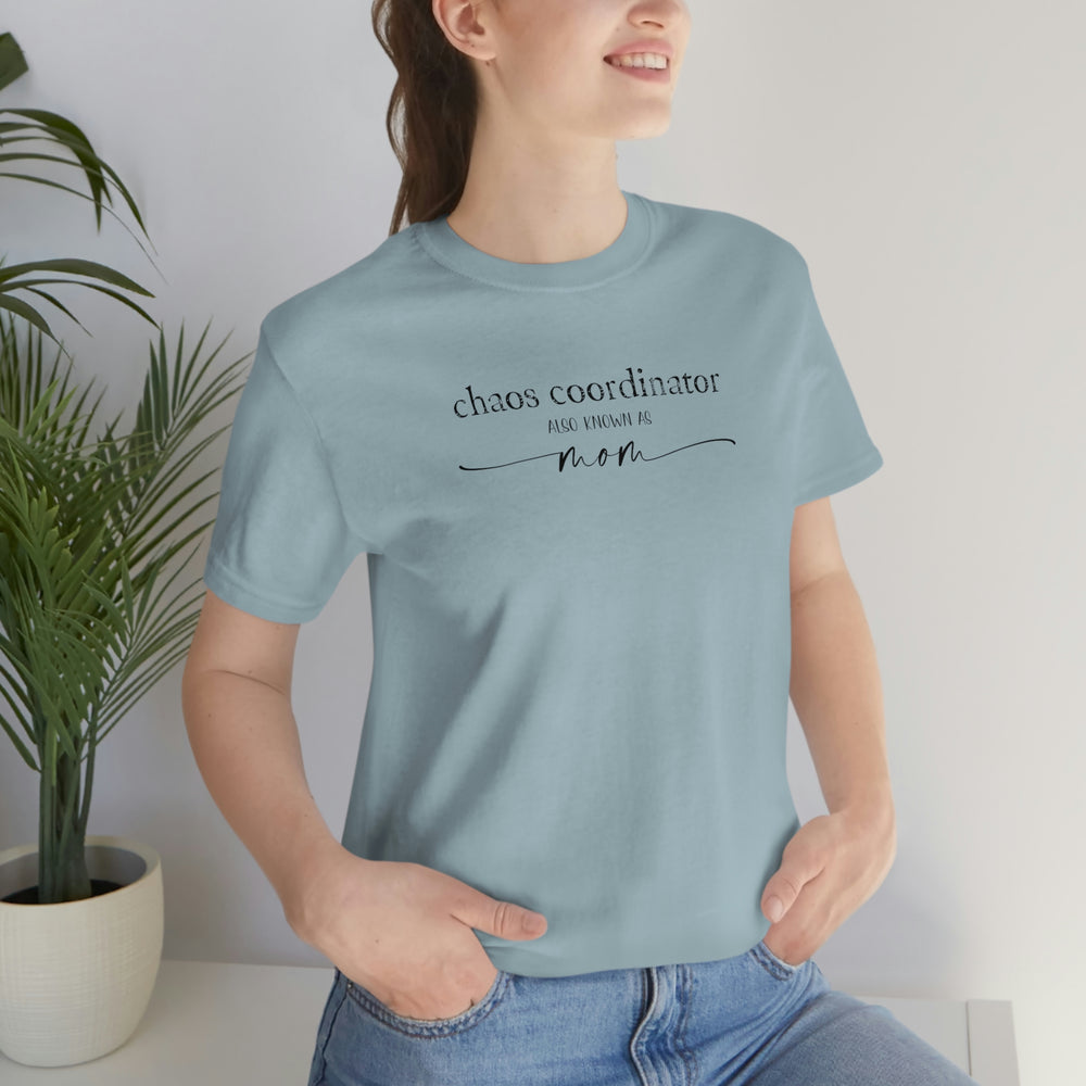 
                  
                    Chaos Coordinator a.k.a. Mom | Funny Mom Shirt | Mother's Day Gift
                  
                