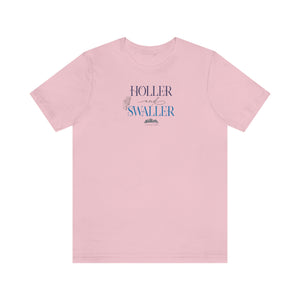 
                  
                    Holler and Swaller A Nashville Tradition | Bella+Canvas Unisex Short Sleeve Tee
                  
                