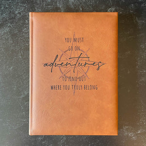 
                  
                    You Must Go On Adventures | Engraved Vegan Leather Journal
                  
                