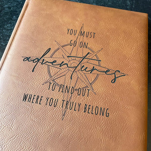 
                  
                    You Must Go On Adventures | Engraved Vegan Leather Journal
                  
                