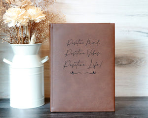 
                  
                    Positive Mind Vibes Life | Engraved Vegan Leather Journal
                  
                