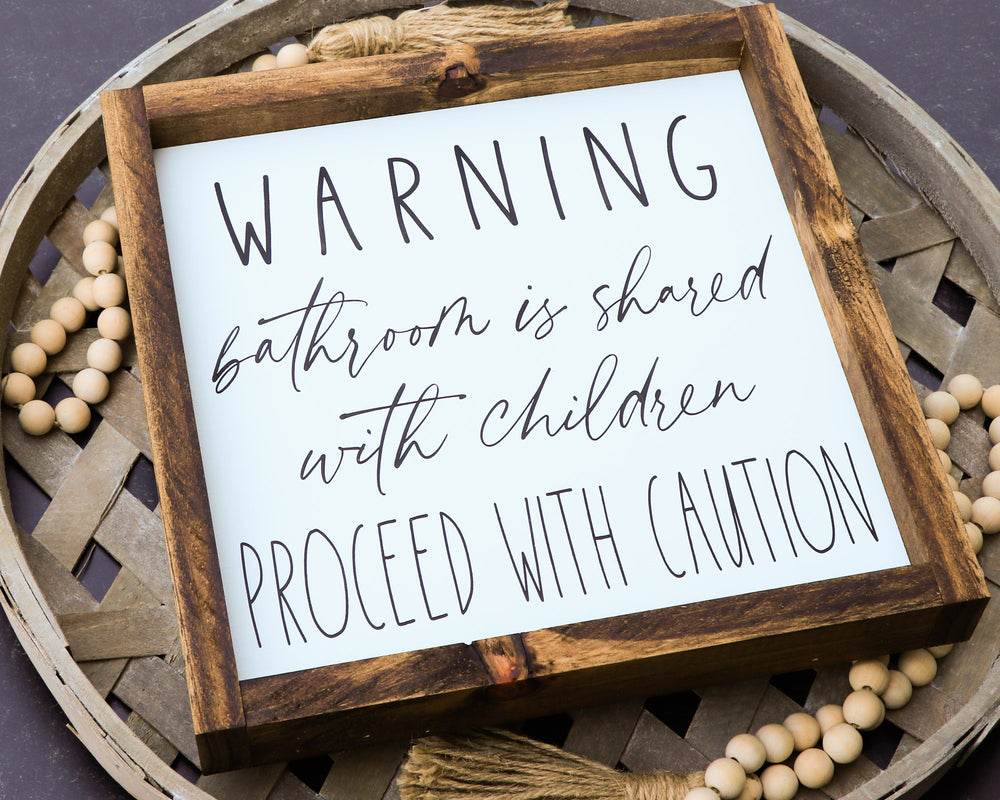 
                  
                    Warning Bathroom Shared With Children | Framed Wood Sign
                  
                