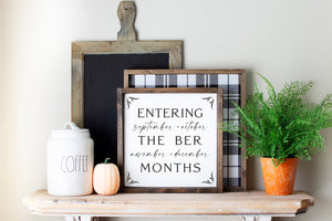 
                  
                    The Ber Months | Framed Wood Sign | Seasonal Decor | 12x12
                  
                