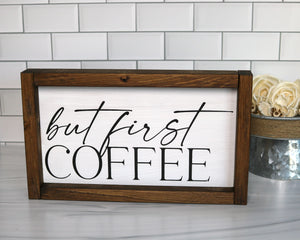 
                  
                    But First Coffee | Framed Wood Sign | 12x7
                  
                