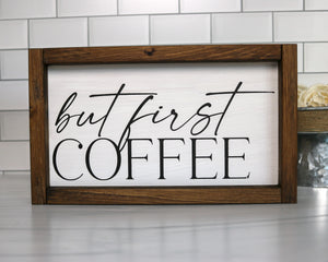 
                  
                    But First Coffee | Framed Wood Sign | 12x7
                  
                
