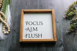 
                  
                    Focus Aim Flush | Framed Wood Sign
                  
                
