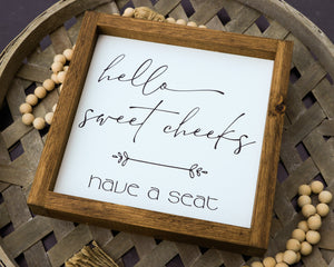 
                  
                    Hello Sweet Cheeks | Framed Wood Sign
                  
                