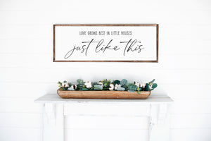 
                  
                    Love Grows Best In Little Houses | Framed Wood Sign | Multiple Sizes Available
                  
                