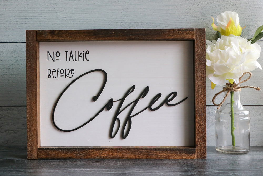 No Talkie Before Coffee | Framed Laser Wood Sign | 12x9