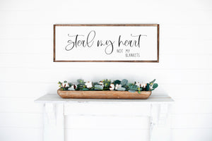
                  
                    Steal My Heart Not My Blankets | Large Framed Wood Sign | Bedroom Decor | Multiple Sizes Available
                  
                