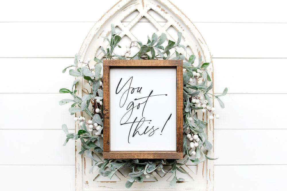 
                  
                    You Got This | Framed Wood Sign
                  
                