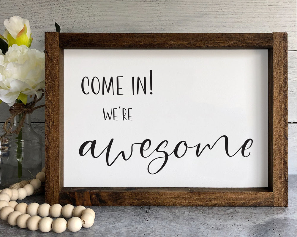 
                  
                    Listing #2 for Tina M | Come in we're awesome sign
                  
                