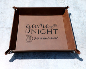 
                  
                    Game Night This Is How We Roll Dice Tray | Large Leatherette Tray
                  
                