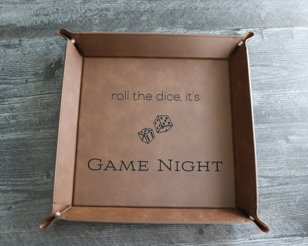 
                  
                    Roll The Dice, It's Game Night Dice Tray | Large Leatherette Tray
                  
                