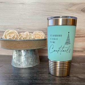 
                  
                    Beginning To Look Like Cocktails | 20 oz Polar Camel Tumbler | color options
                  
                