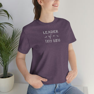 
                  
                    Leader of a Tiny Gang | Funny Family Tee Shirt | Bella+Canvas Unisex Jersey Tee
                  
                