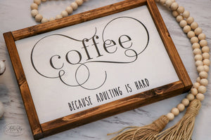 
                  
                    Coffee Because Adulting is Hard | Framed Wood Sign | 12x9
                  
                