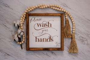 
                  
                    Please Wash Your Hands | Laser Engraved Framed Wood Sign | 9x9
                  
                