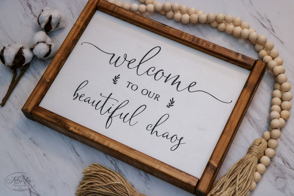 
                  
                    Welcome To Our Beautiful Chaos | Framed Wood Sign | 12x9
                  
                
