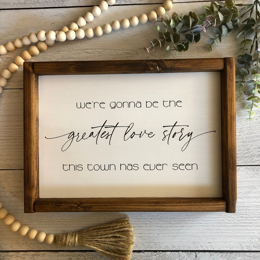 Greatest Love Story | Framed Wood Sign | 12x9
