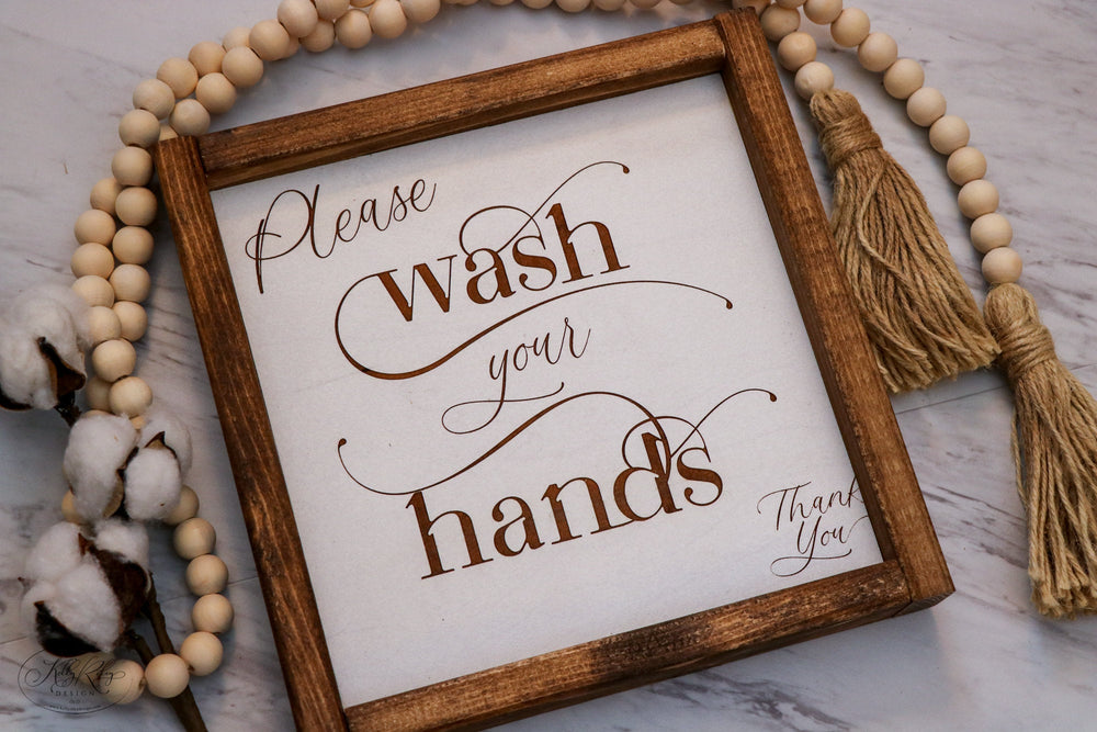 
                  
                    Please Wash Your Hands | Laser Engraved Framed Wood Sign | 9x9
                  
                