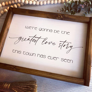
                  
                    Greatest Love Story | Framed Wood Sign | 12x9
                  
                