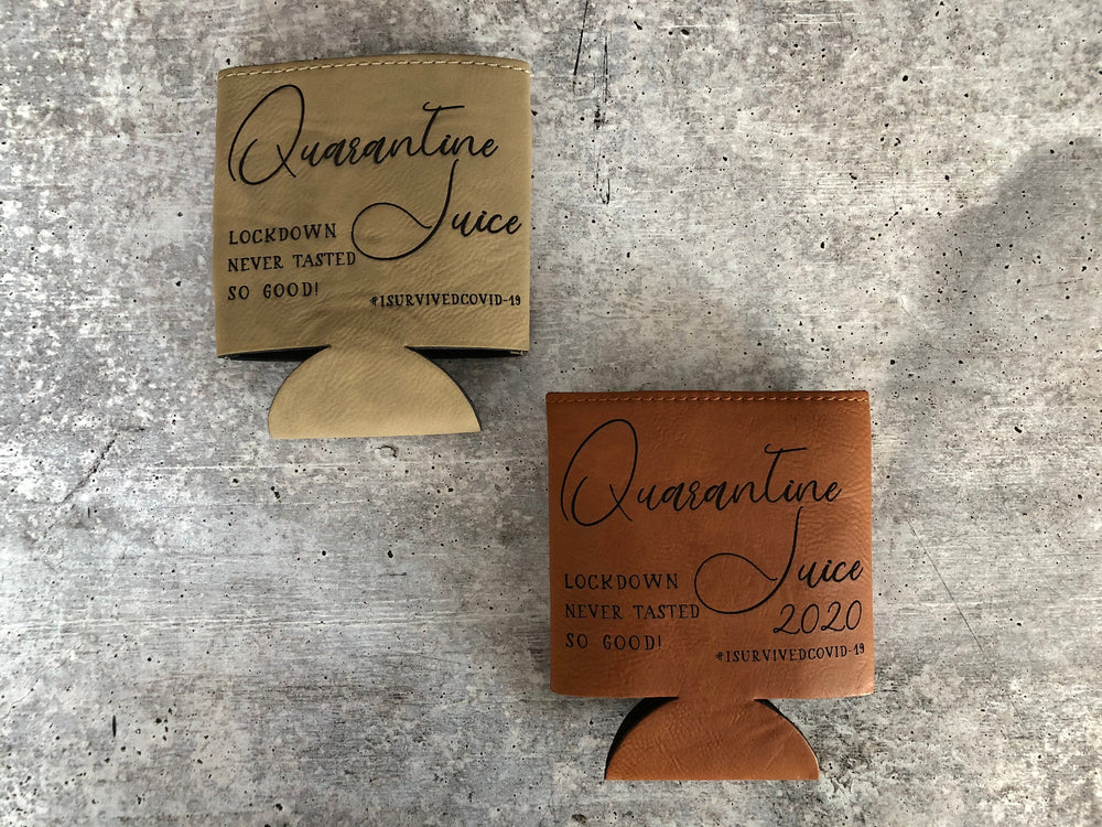 
                  
                    Quarantine Juice | Engraved Leatherette Koozie | Multiple Colors Available
                  
                