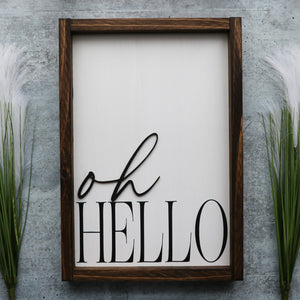 
                  
                    Oh Hello | Framed Laser Wood Sign | 12x16
                  
                