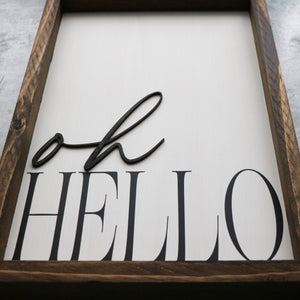 
                  
                    Oh Hello | Framed Laser Wood Sign | 12x16
                  
                