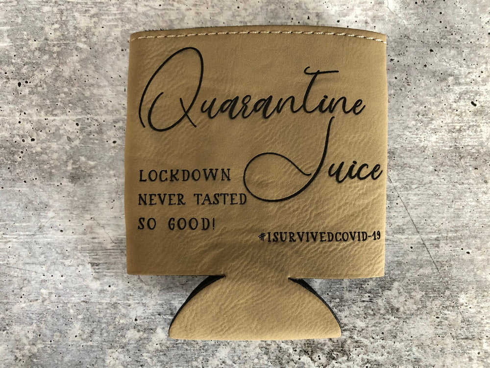 
                  
                    Quarantine Juice | Engraved Leatherette Koozie | Multiple Colors Available
                  
                